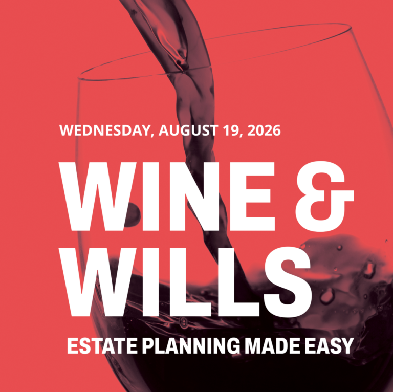 A glass of red wine being poured, set against a bold red background with event details: "Wine & Wills, Estate Planning Made Easy, Wednesday, August 19, 2026.